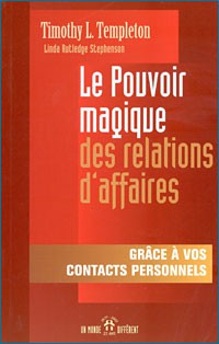 LE POUVOIR MAGIQUE DES RELATIONS D AFFAIRES