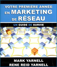 VOTRE PREMIERE ANNEE EN MARKETING DE RESEAU