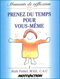 PRENEZ DU TEMPS POUR VOUS-MÊME
