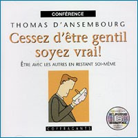 CD - CESSEZ D ETRE GENTIL SOYEZ VRAI