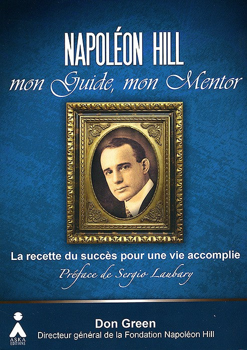 NAPOLEON HILL MON GUIDE MON MENTOR