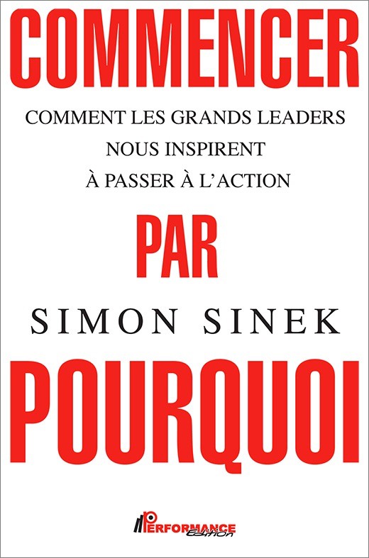 COMMENCER PAR POURQUOI