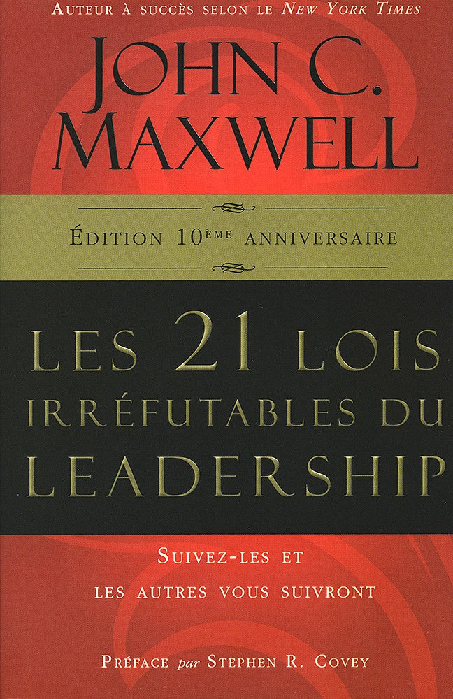 LES 21 LOIS IRREFUTABLES DU LEADERSHIP