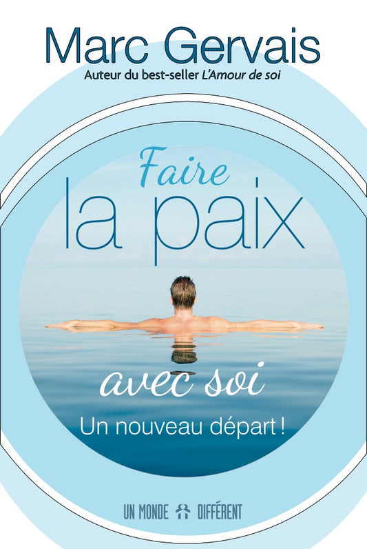 FAIRE LA PAIX AVEC SOI