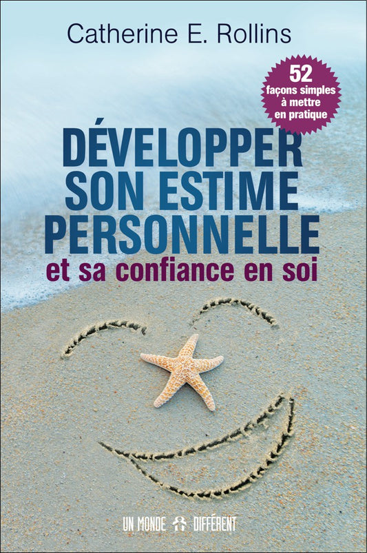DÉVELOPPER SON ESTIME PERSONNELLE ET SA CONFIANCE EN SOI