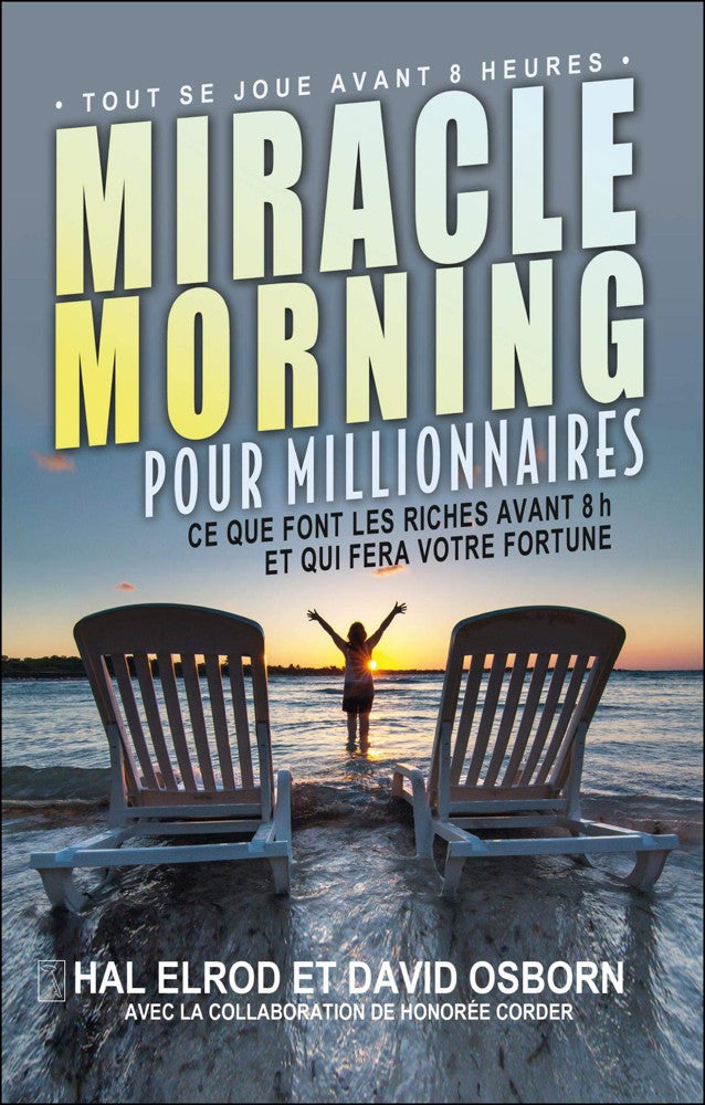 MIRACLE MORNING POUR MILLIONNAIRES