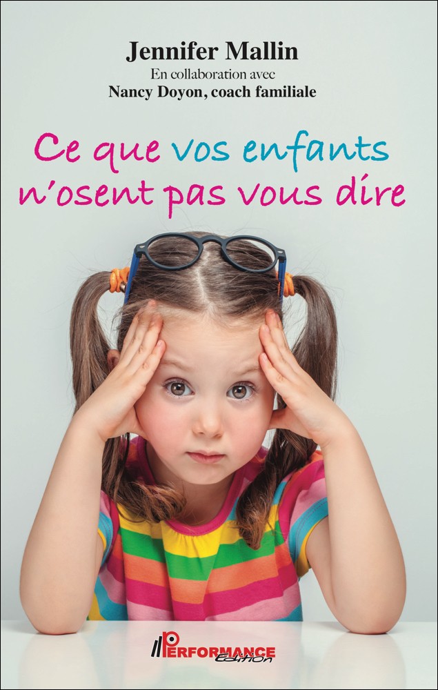 CE QUE VOS ENFANTS N'OSENT PAS VOUS DIRE