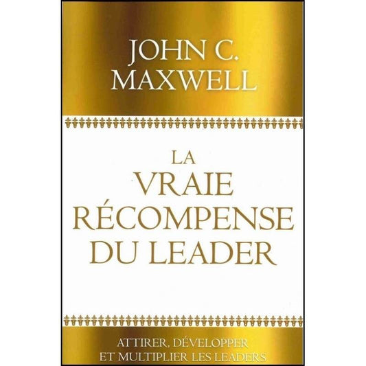 LA VRAIE RECOMPENSE DU LEADER
