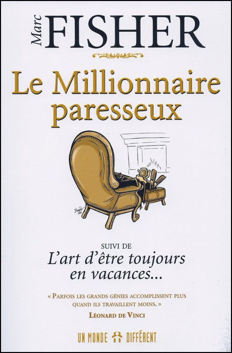 LE MILLIONNAIRE PARESSEUX