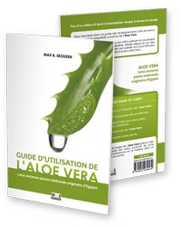 GUIDE D'UTILISATION DE L ALOE VERA