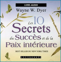 CD - LES 10 SECRETS DU SUCCES ET DE LA PAIX INTERIEURE