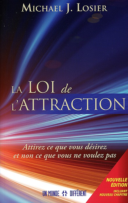 LA LOI DE L'ATTRACTION - Edition enrichie
