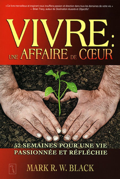 VIVRE : UNE AFFAIRE DE COEUR