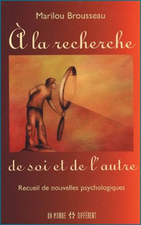 A LA RECHERCHE DE SOI ET DE L'AUTRE