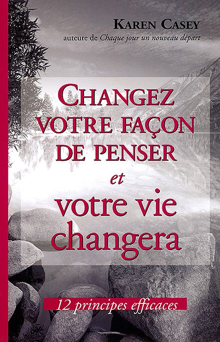 CHANGER VOTRE FACON DE PENSER ET VOTRE VIE CHANGERA