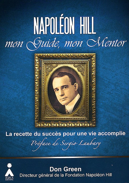NAPOLEON HILL MON GUIDE MON MENTOR
