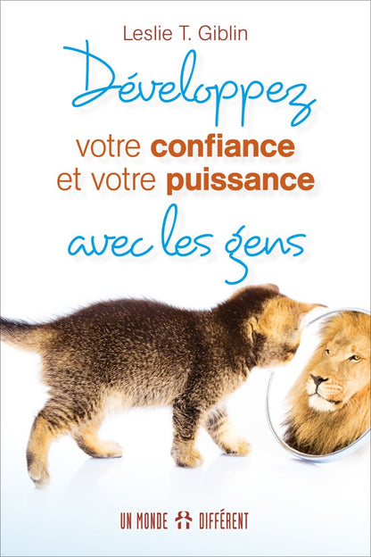 DEVELOPPEZ VOTRE CONFIANCE ET VOTRE PUISSANCE AVEC LES GENS