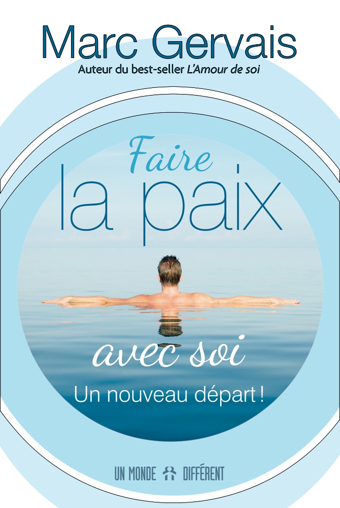 FAIRE LA PAIX AVEC SOI