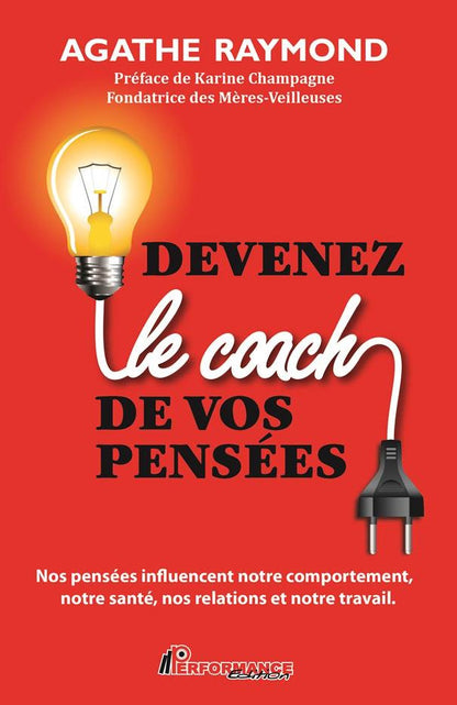 DEVENEZ LE COACH DE VOS PENSEES