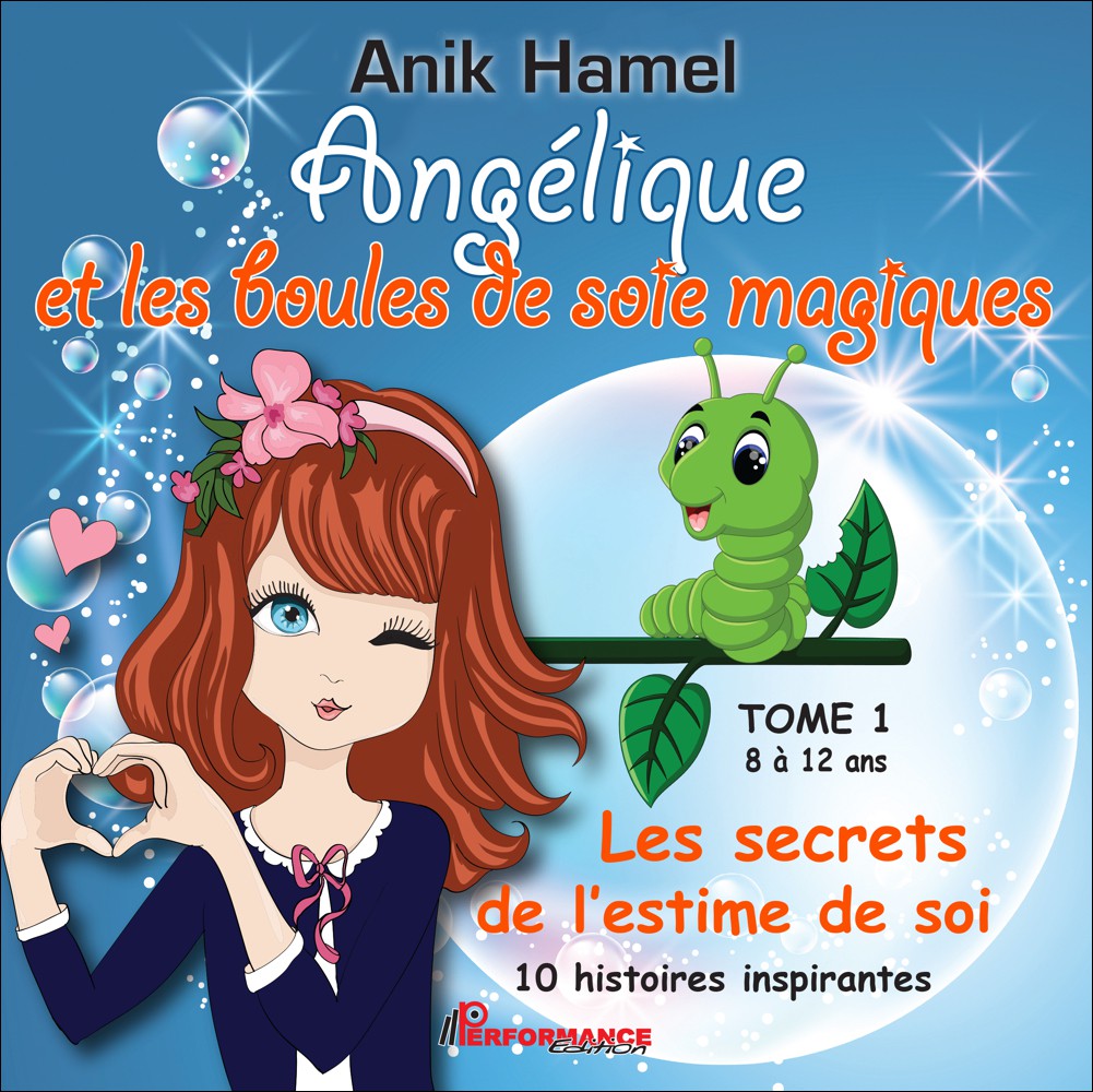 ANGÉLIQUE ET LES BOULES DE SOIE MAGIQUES - TOME 1