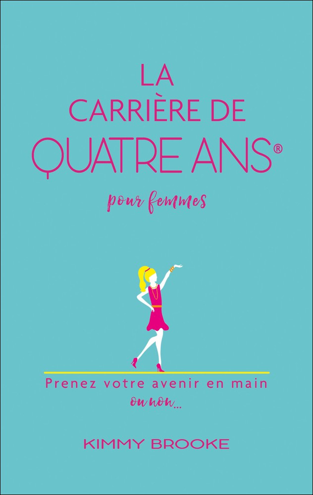 LA CARRIÈRE DE QUATRE ANS POUR FEMMES