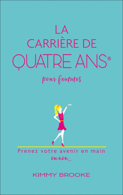 LA CARRIÈRE DE QUATRE ANS POUR FEMMES