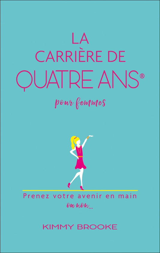 LA CARRIÈRE DE QUATRE ANS POUR FEMMES