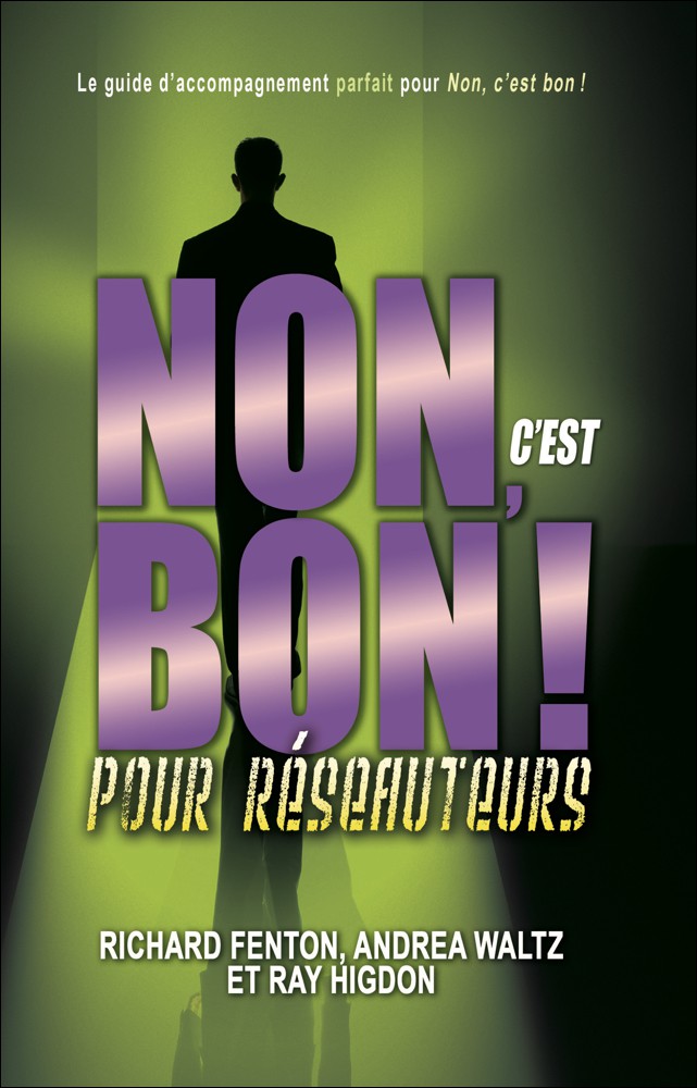 NON, C'EST BON ! POUR RÉSEAUTEURS