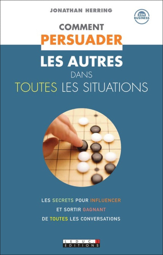 COMMENT PERSUADER LES AUTRES DANS TOUTES LES SITUATIONS - OCCASION