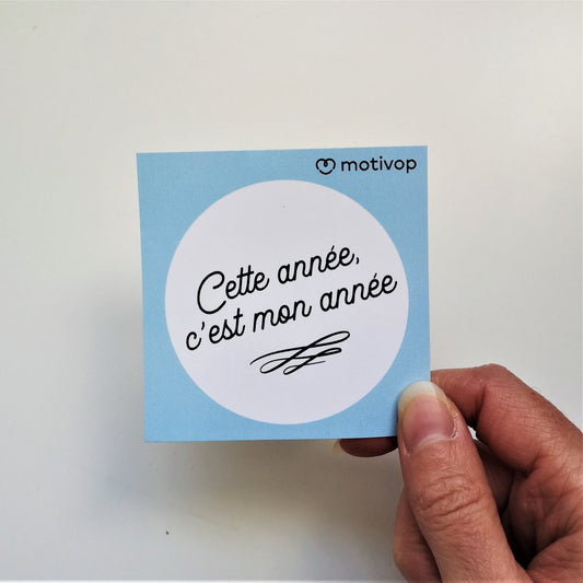 AUTOCOLLANT INSPIRANT CETTE ANNÉE, C'EST MON ANNÉE