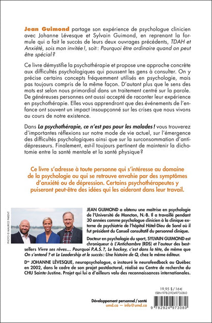 LA PSYCHOTHÉRAPIE, CE N'EST PAS POUR LES MALADES !