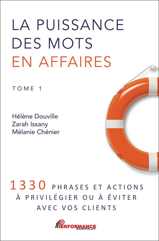 LA PUISSANCE DES MOTS EN AFFAIRES - TOME 1
