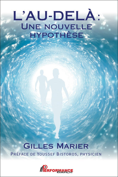 L'AU-DELÀ : UNE NOUVELLE HYPOTHÈSE