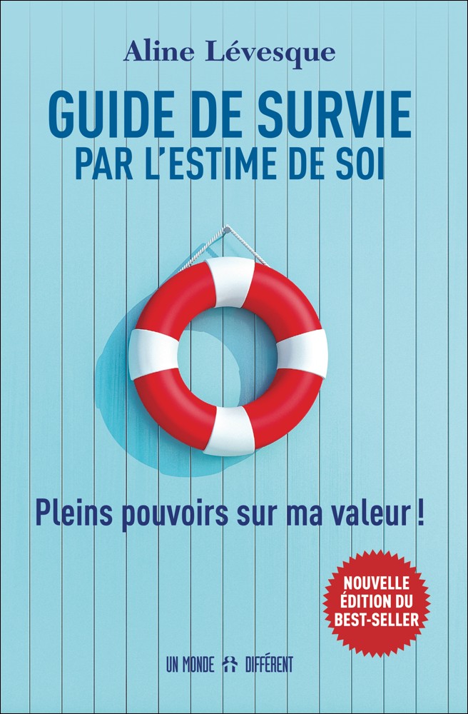 GUIDE DE SURVIE PAR L'ESTIME DE SOI