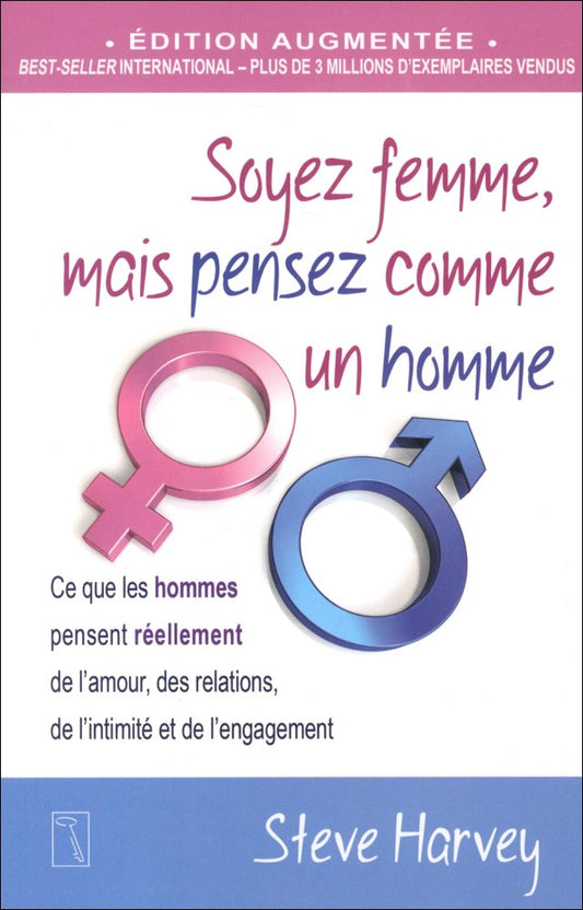 SOYEZ FEMME MAIS PENSEZ COMME UN HOMME - EDITION AUGMENTÉE - OCCASION