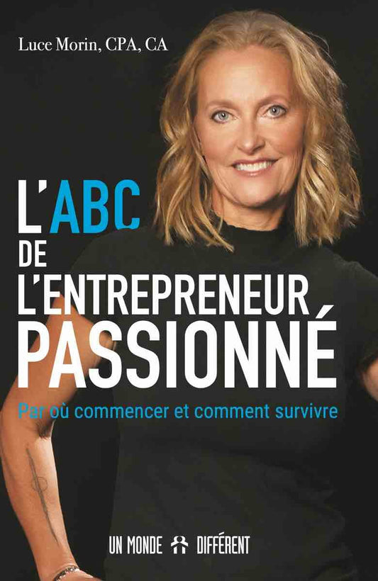 ABC DE L'ENTREPRENEUR PASSIONNE