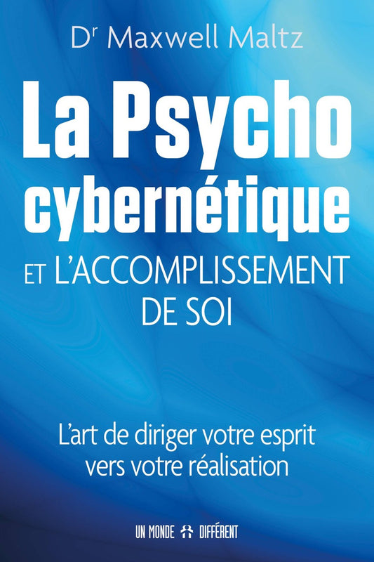 LA PSYCHOCYBERNETIQUE